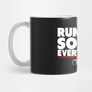 Running Solves Everything Trust Me Mug